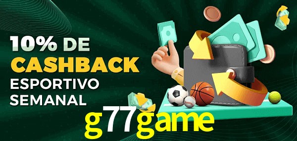 10% de bônus de cashback na g77game