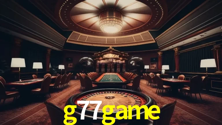 Explorando a Experiência Avançada de Cassino da g77game Login!